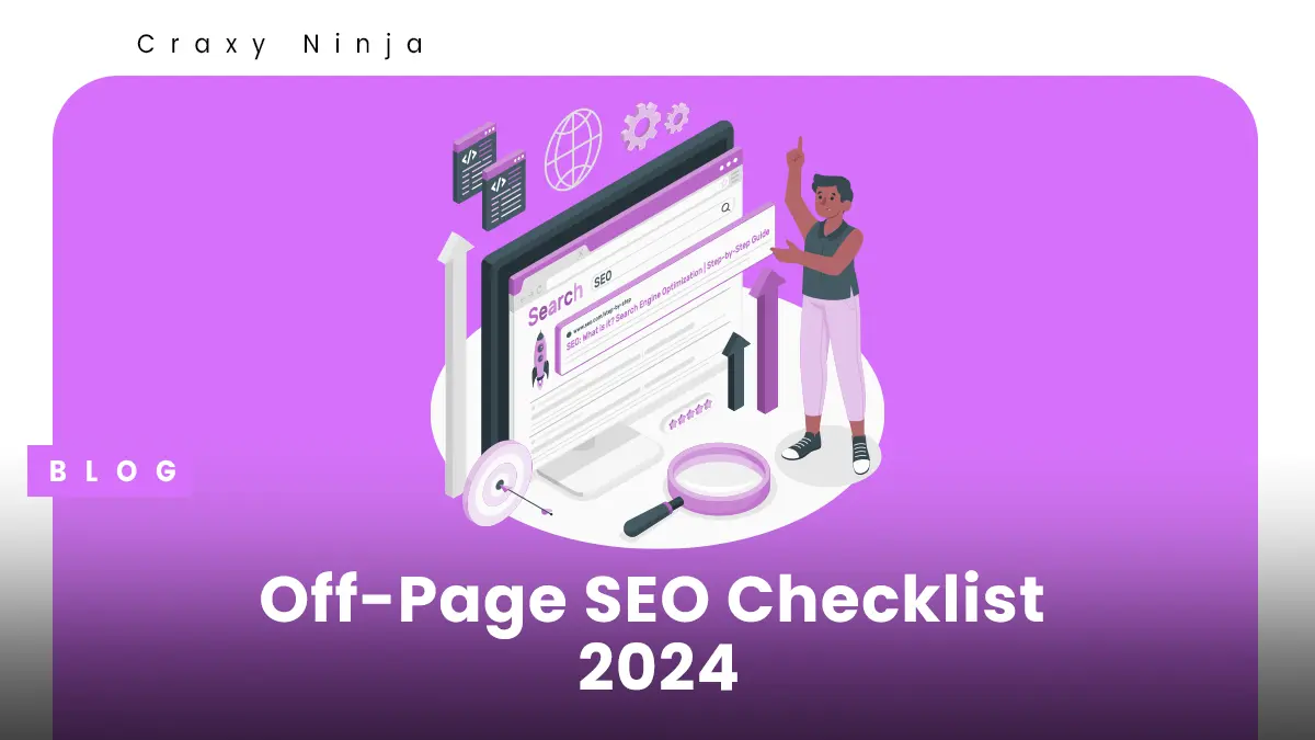 Latest OffPage SEO Checklist For 2024 Craxy Ninja