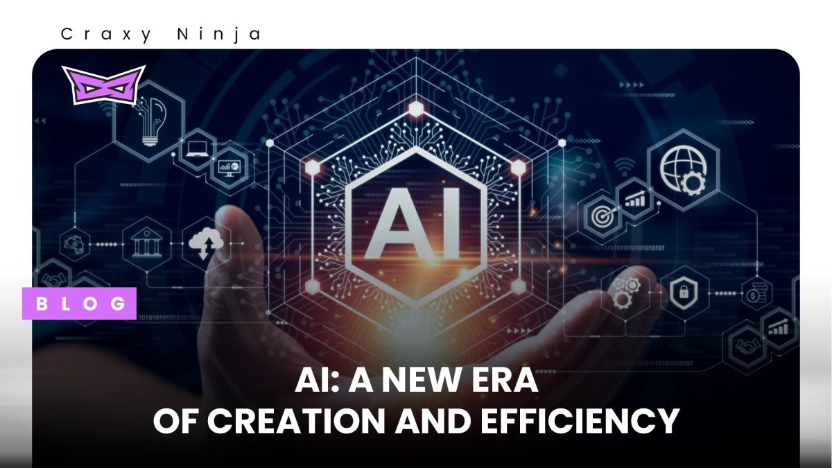 AI A New Era Of Creation And Efficiency